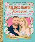 Cover Image for Taylor & Travis Forever Ultimate Fan Edition Little Golden Book Biography: Bonus Wedding Planning Pages! Stickers! -- Nicole de Las Heras, Hardcover