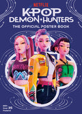 Cover Image for Kpop Demon Hunters: The Official Poster Book -- Random House, Paperback