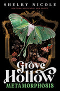 Cover Image for Metamorphosis: A Grove Hollow Novel -- Shelby Nicole, Hardcover