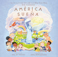 Cover Image for América Sueña (America's Dreaming Spanish Edition) -- Bob McKinnon, Hardcover