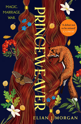 Cover Image for Princeweaver: The Epic Must-Read Slow-Burn Queer Fantasy Romance -- Elian J. Morgan, Hardcover