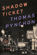Cover Image for Shadow Ticket -- Thomas Pynchon, Paperback