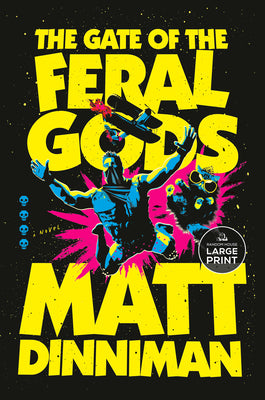 Cover Image for The Gate of the Feral Gods -- Matt Dinniman, Paperback