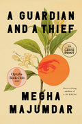 Cover Image for A Guardian and a Thief: Oprah's Book Club -- Megha Majumdar, Paperback