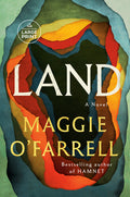 Cover Image for Land -- Maggie O'Farrell, Paperback
