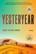 Cover Image for Yesteryear: A GMA Book Club Pick -- Caro Claire Burke, Paperback