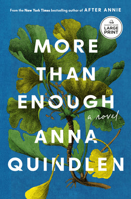 Cover Image for More Than Enough -- Anna Quindlen, Paperback