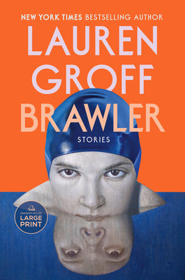 Cover Image for Brawler: Stories -- Lauren Groff, Paperback