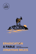 Cover Image for Eradication: A Fable -- Jonathan Miles, Paperback