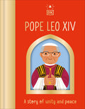 Cover Image for Pope Leo XIV: A Story of Unity and Peace -- DK, Board Books