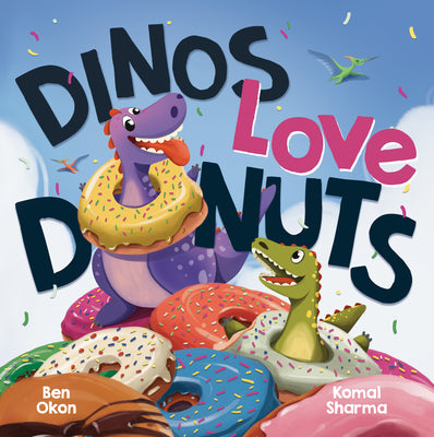 Cover Image for Dinos Love Donuts -- Ben Okon, Hardcover