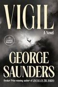 Cover Image for Vigil -- George Saunders, Paperback