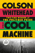 Cover Image for Cool Machine -- Colson Whitehead, Paperback