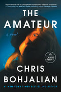 Cover Image for The Amateur -- Chris Bohjalian, Paperback