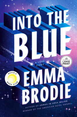 Cover Image for Into the Blue: Reese's Book Club: A Love Story -- Emma Brodie, Paperback