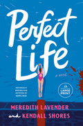 Cover Image for Perfect Life -- Meredith Lavender, Paperback