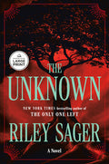 Cover Image for The Unknown -- Riley Sager, Paperback