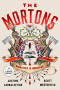 Cover Image for The Mortons -- Justine Larbalestier, Paperback