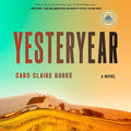Cover Image for Yesteryear -- Caro Claire Burke, Compact Disc