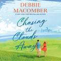 Cover Image for Chasing the Clouds Away -- Debbie Macomber, Compact Disc