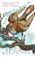 Cover Image for They Were Here Before Us: A Novella in Pieces -- Eric Larocca, Paperback