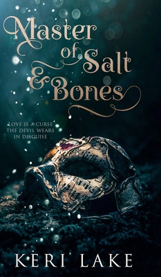 Cover Image for Master of Salt & Bones -- Keri Lake, Hardcover
