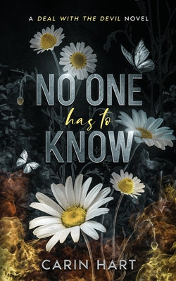 Cover Image for No One Has To Know -- Carin Hart, Paperback