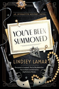 Cover Image for You've Been Summoned: An Interactive Mystery -- Lindsey Lamar, Paperback