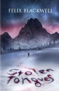 Cover Image for Stolen Tongues -- Felix Blackwell, Paperback
