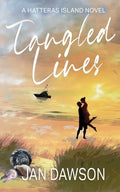 Cover Image for Tangled Lines: A Hatteras Island Novel -- Jan Dawson, Paperback