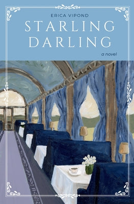 Cover Image for Starling Darling -- Erica Vipond, Paperback
