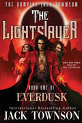 Cover Image for The Lightslayer: The Vampire Jack Townson -- Jack Townson, Paperback