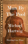 Cover Image for Man By The Pool -- Michael Hartwig, Paperback