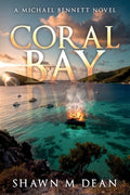 Cover Image for Coral Bay: An island adventure book series (Book 1) -- Shawn Michael Dean, Paperback