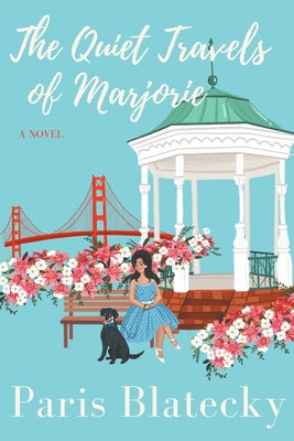 Cover Image for The Quiet Travels of Marjorie -- Paris Blatecky, Paperback