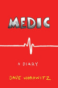 Cover Image for Medic, a Diary -- Dave Horowitz, Paperback
