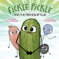 Cover Image for Fickle Pickle and the Friendship Flub -- Megan Sollenberger, Paperback