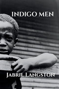 Cover Image for Indigo Men -- Jabril Langston, Paperback