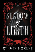Cover Image for Shadow of Lilith -- Stevie Hosler, Paperback
