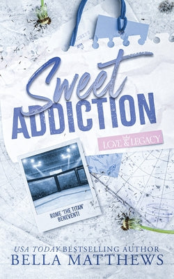 Cover Image for Sweet Addiction -- Bella Matthews, Paperback