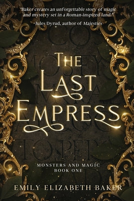 Cover Image for The Last Empress -- Emily Elizabeth Baker, Paperback