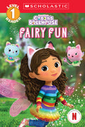 Cover Image for Gabby's Dollhouse: Fairy Fun (Scholastic Reader, Level 1) -- Scholastic, Paperback