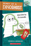 Cover Image for Unlikely Friends: A Branches Book (Diary of a Dinoghost #1) -- Monica Arnaldo, Paperback