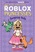 Cover Image for Surprise Pets (Royal School for Roblox Princesses #1) -- Scholastic, Paperback