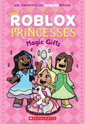 Cover Image for The Royal School for Roblox Princesses #2: Magic Gifts -- Scholastic, Paperback