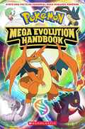 Cover Image for Mega Evolution Handbook (Pokémon) -- Scholastic, Paperback