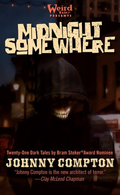 Cover Image for Midnight Somewhere: A Short-Story Collection -- Johnny Compton, Hardcover