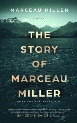 Cover Image for The Story of Marceau Miller -- Marceau Miller, Hardcover