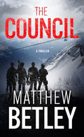 Cover Image for The Council -- Matthew Betley, Hardcover