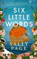 Cover Image for Six Little Words -- Sally Page, Hardcover
